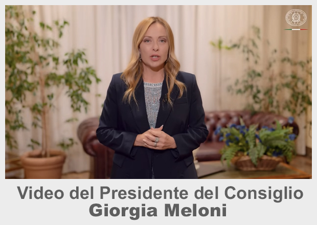 Videomessaggio del Presidente del Consiglio Giorgia Meloni