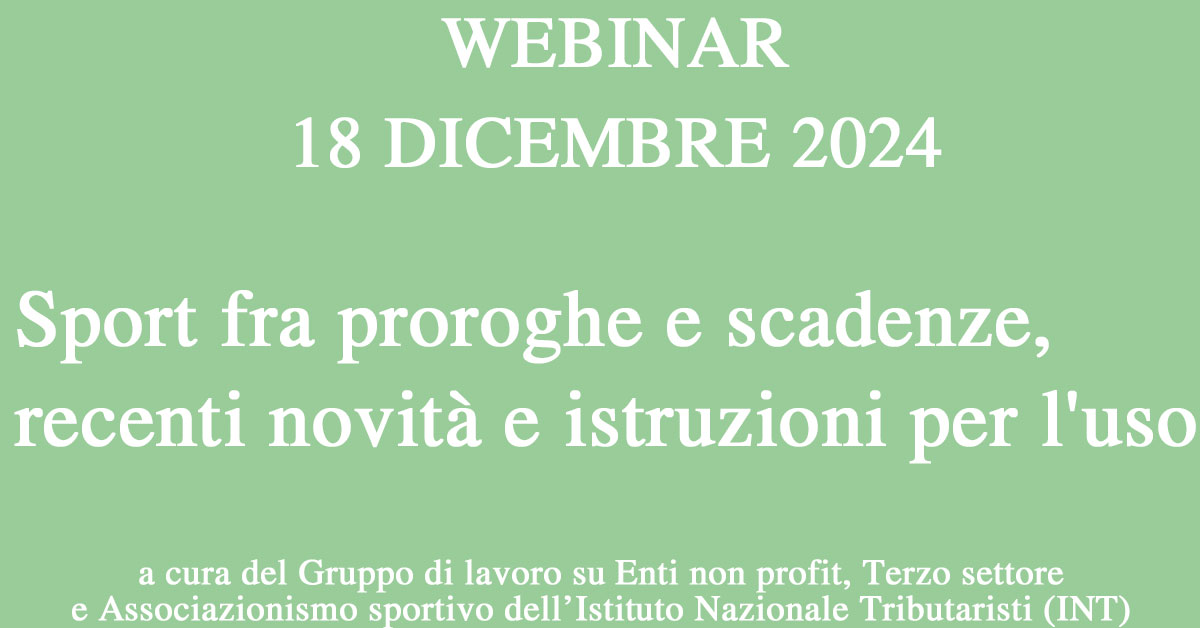 Webinar INT : Sport fra proroghe e scadenze, recenti novità e istruzioni per l'uso