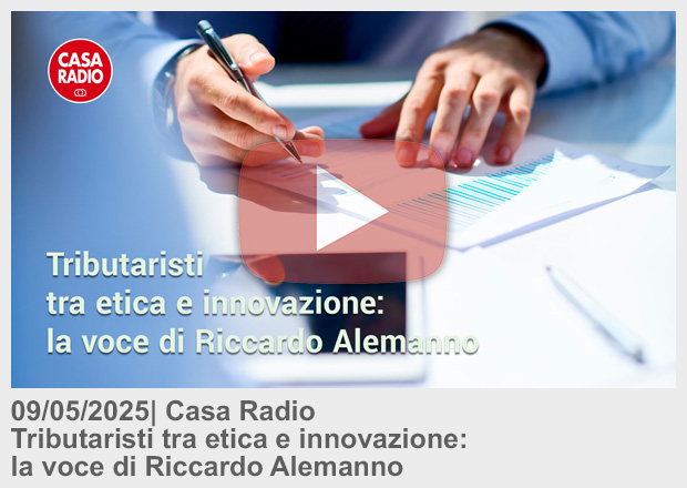 Casa Radio - Tributaristi tra etica e innovazione: la voce di Riccardo Alemanno